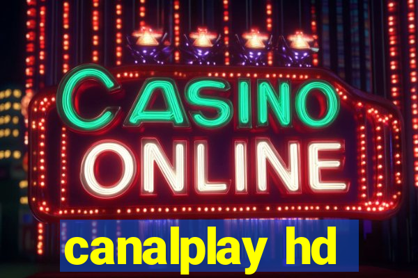 canalplay hd